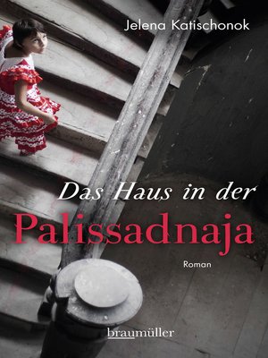 cover image of Das Haus in der Palissadnaja
